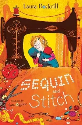 , Sara Ogilvie Laura Dockrill: Sequin and Stitch [2023] paperback